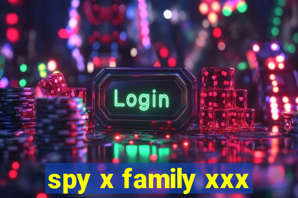 spy x family xxx